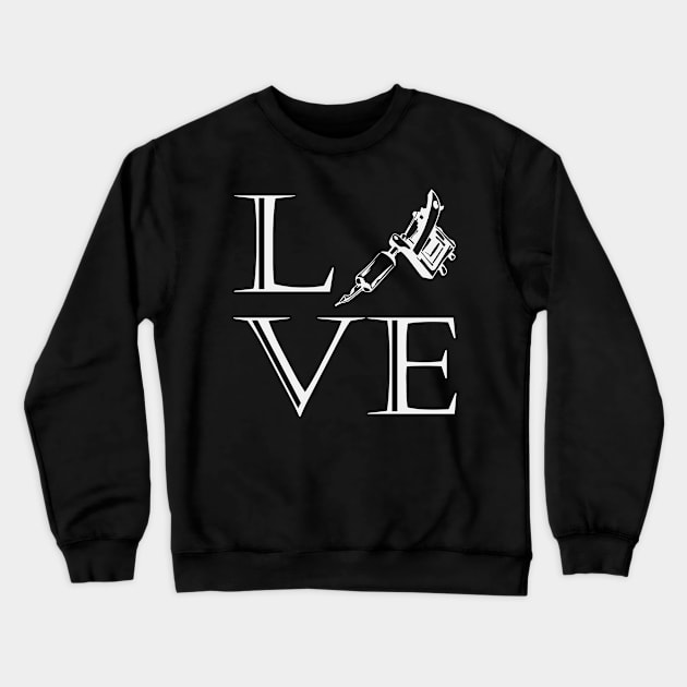 Tattoo Artist Gift | Love Tattooist Tattoos Inked Crewneck Sweatshirt by DesignatedDesigner